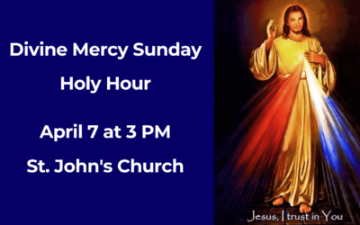 Divine Mercy Holy Hour – April 7