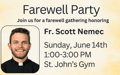Fr. Nemec Farewell – Sunday, June 14th