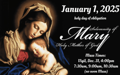 Solemnity of Mary, Mother of God – January 1